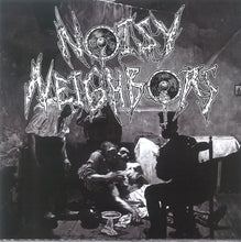 Load image into Gallery viewer, Noisy Neighbors "S/T" (EP) - Night Animal Records / Bloody Scythe Records / Morbid Reality Records / Rip Roaring Shit Storm Records (2018)