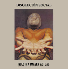 Load image into Gallery viewer, Disolución Social "Nuestra Imagen Actual" LP - Esos Malditos Punks & Exabrupto Records (2025)