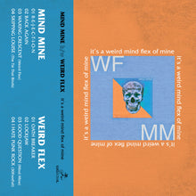 Load image into Gallery viewer, Weird Flex/Mind Mine "It's a Weird Flex of Mine" CASSETTE - Breakup Sandwich/Do It For Chico Records! (2023)