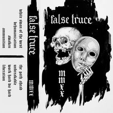 Load image into Gallery viewer, False Truce "MMXX" CASSETTE - Self Released (2020)