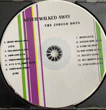 Load image into Gallery viewer, The Zydeco Dots "Never Walked Away" CD (USED) - Not On Label (2008)