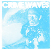 Load image into Gallery viewer, Crime Waves "Self Titled" EP (WHITE VINYL) - Rescued From Life Records (2015)