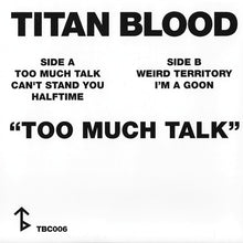Load image into Gallery viewer, Titan Blood "Too Much Talk" EP (USED)  -  TB Collective Records (2011)
