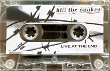 Load image into Gallery viewer, Kill The Snakes "Live At The End" CASSETTE - Discipline and Restraint Records (2025)

