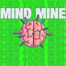 Load image into Gallery viewer, Mind Mine &quot;Find your Way&quot; CASSETTE - Do It For Chico Records! (2022)
