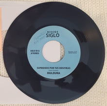 Load image into Gallery viewer, Dulzura &quot;Sufriendo Por Tus Mentiras&quot; 45 (USED) - Discos Siglo
