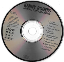 Load image into Gallery viewer, Kenny Rogers &quot;Love Will Turn You Around&quot; CD (USED) - EMI-Manhattan Records (1982)
